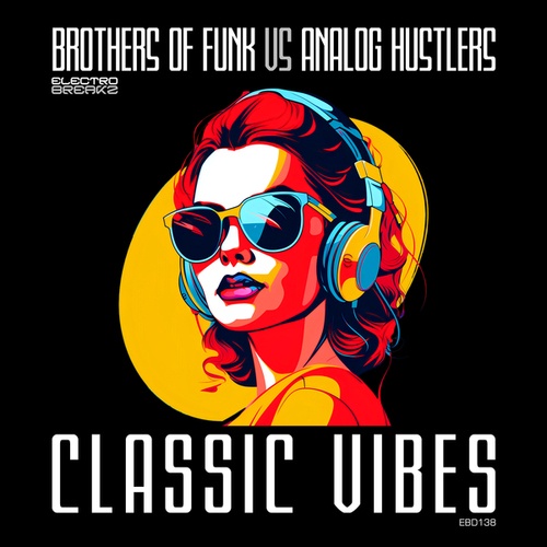 Analog Hustlers, Brothers Of Funk-Classic Vibes