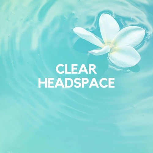 Clear Headspace