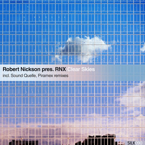 Robert Nickson, RNX, Sound Quelle, Piramex-Clear Skies