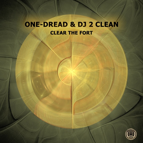 One-Dread, DJ 2 Clean-Clear The Fort