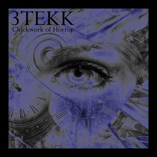 3Tekk-Clockwork of Horror