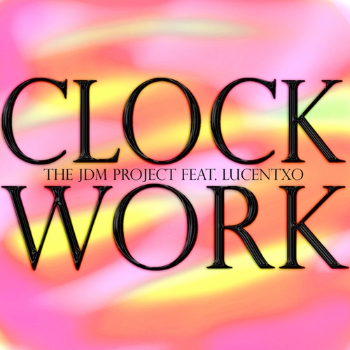 The JDM Project, LucentXO-Clockwork