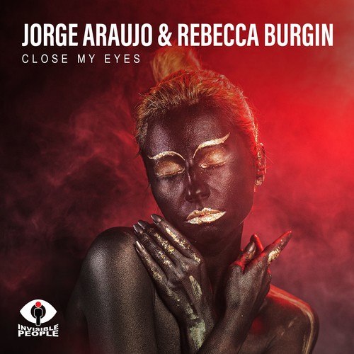 Rebecca Burgin, Jorge Araujo-Close My Eyes