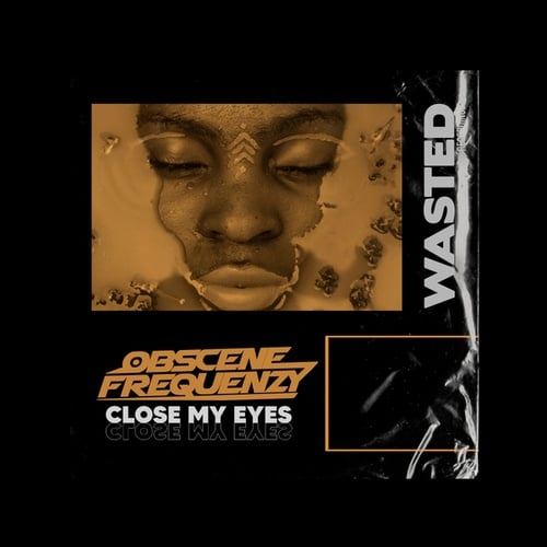 Obscene Frequenzy-Close My Eyes