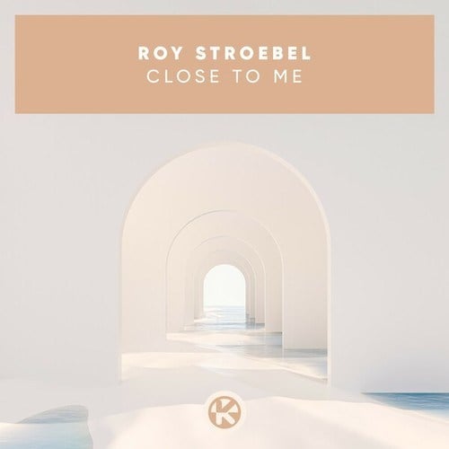 Roy Stroebel-Close to Me
