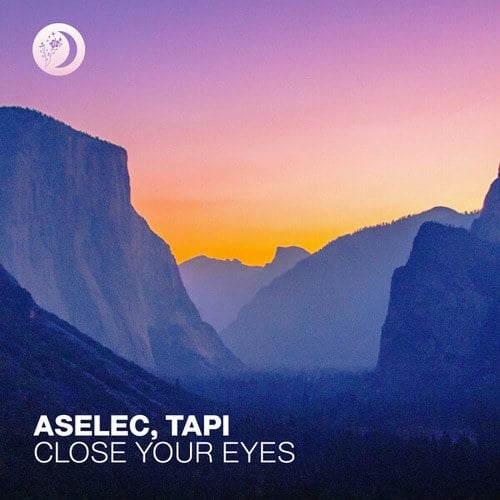 Aselec, TAPI-Close Your Eyes