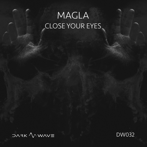 Magla-Close Your Eyes
