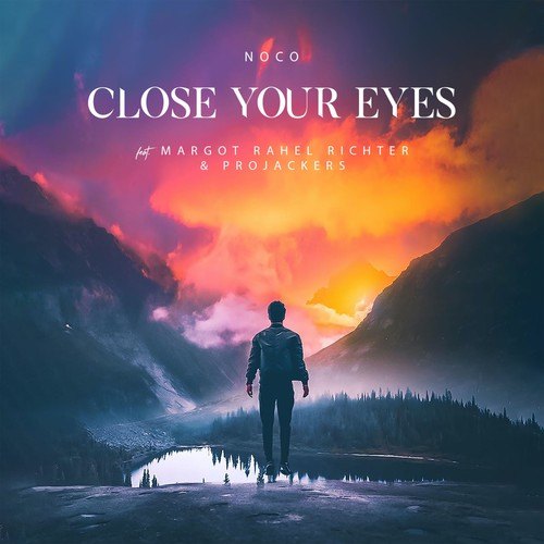 NOCO, Margot Rahel Richter, Projackers-Close Your Eyes