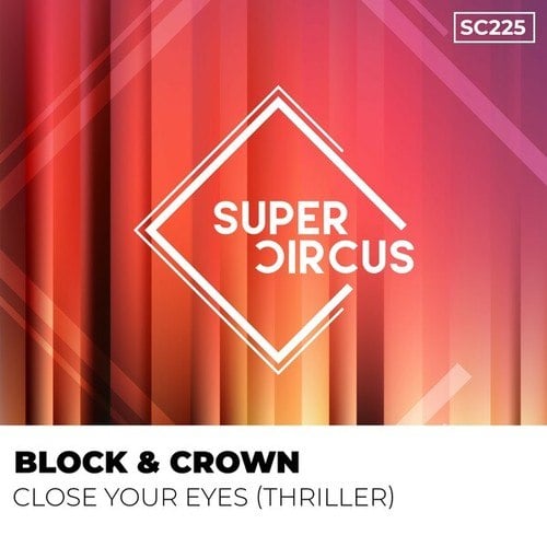 Block & Crown-Close Your Eyes (Thriller)