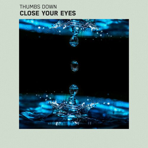 Close Your Eyes