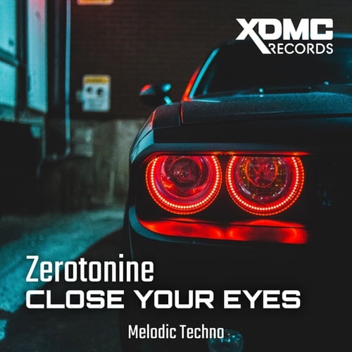 Zerotonine-Close your eyes
