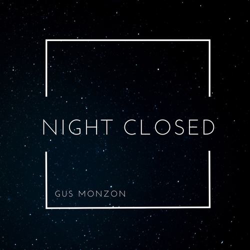 Gus Monzon-Closed Night