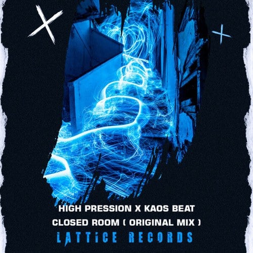 High Pression, Kaos Beat-Closed Room