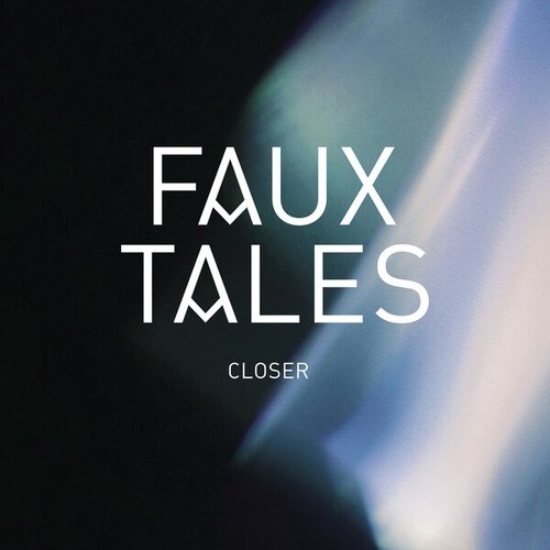Faux Tales-Closer