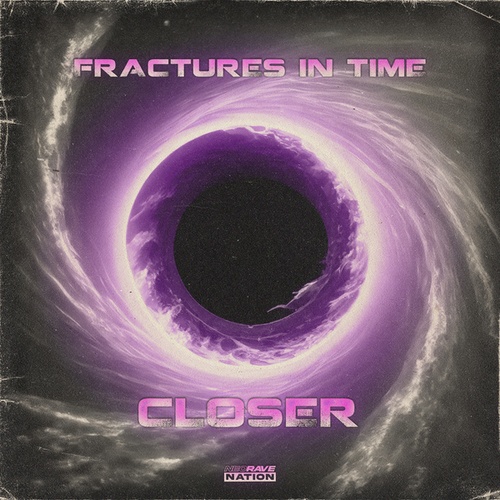 Fractures In Time-Closer