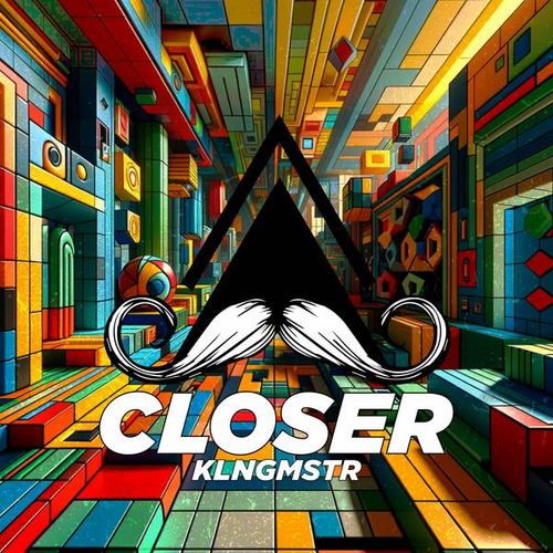 Closer