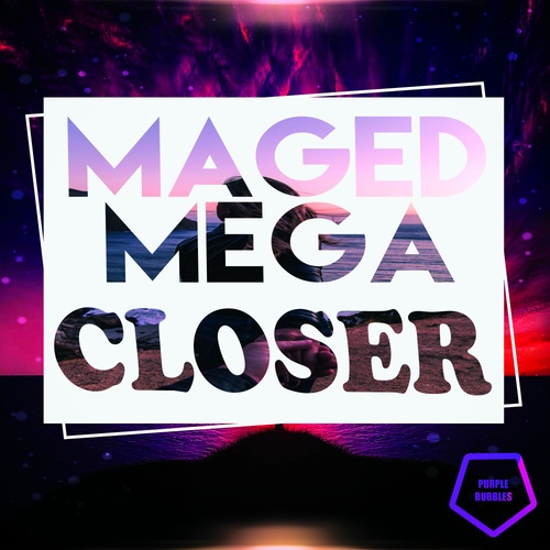 Maged Mega-Closer