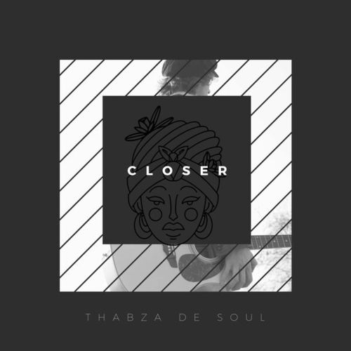 Thabza De Soul-Closer