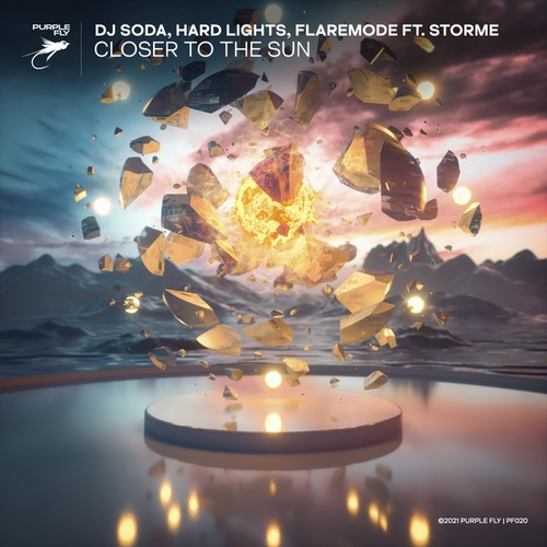 DJ SODA, Hard Lights, Flaremode, STORME-Closer to the Sun