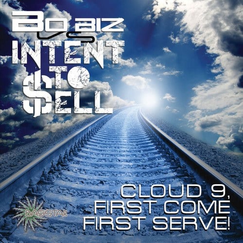 Bo Biz, Intent To Sell-Cloud 9, First Come First Serve