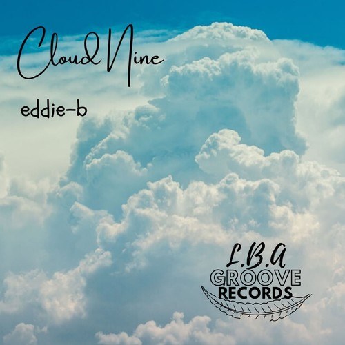 Eddie-B-Cloud Nine (Original Mix)