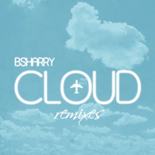 Bsharry-Cloud ( Remixes )
