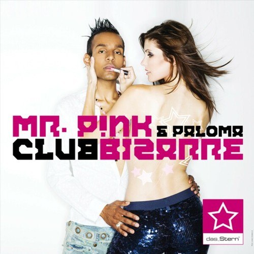 Mr. P!nk, Paloma-Club Bizarre