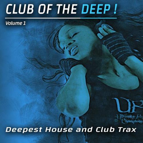 Various Artists-Club of the Deep, Vol. 1 - Deepest House & Club Trax
