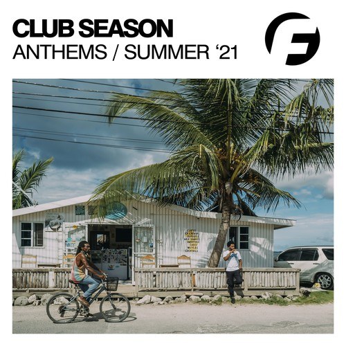 Various Artists-Club Season Anthems Summer '21