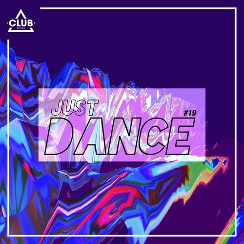 Various Artists-Club Session - Just Dance #19