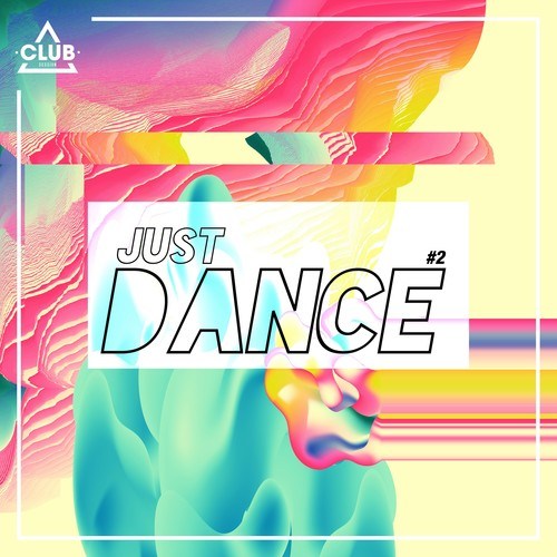 Various Artists-Club Session - Just Dance #2
