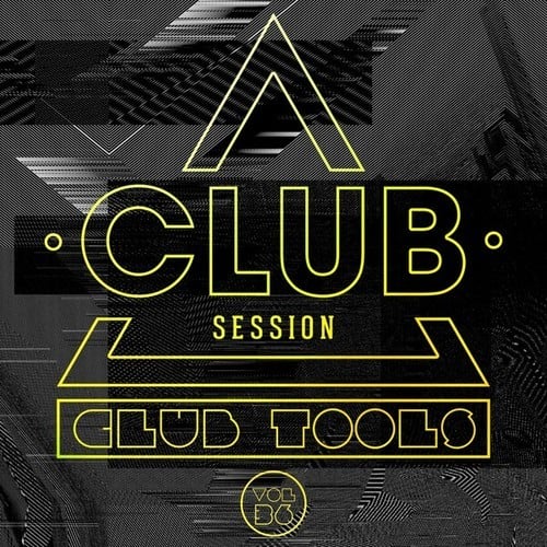 Various Artists-Club Session Pres. Club Tools, Vol. 36
