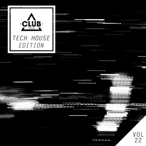 Various Artists-Club Session Tech House Edition, Vol. 22