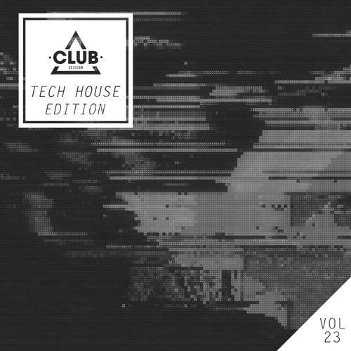 Various Artists-Club Session Tech House Edition, Vol. 23