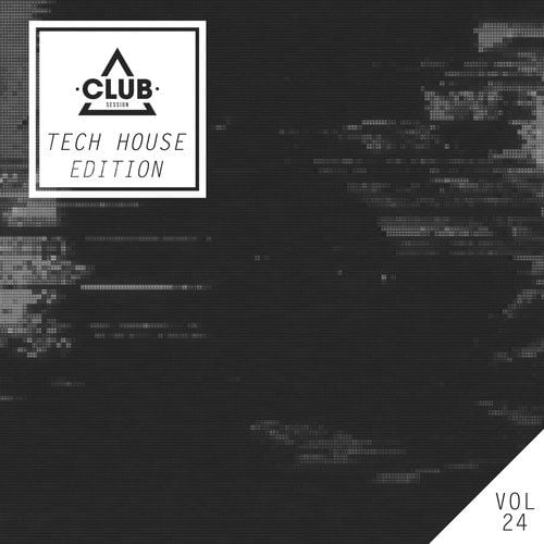 Various Artists-Club Session Tech House Edition, Vol. 24