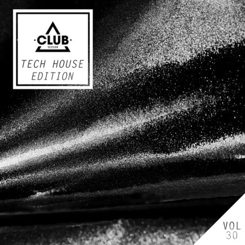 Various Artists-Club Session Tech House Edition, Vol. 30