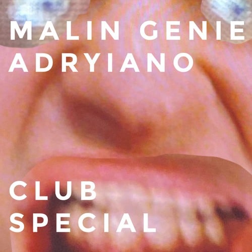 Malin Genie, Adryiano-Club Special