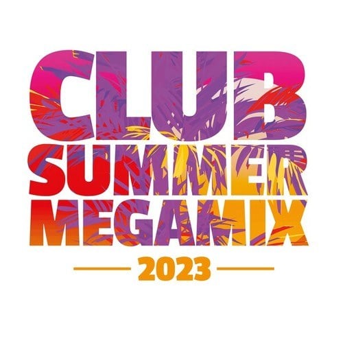 Various Artists-Club Summer Megamix 2023