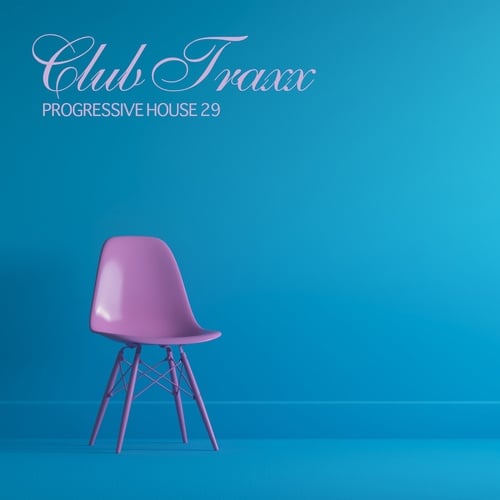 Various Artists-Club Traxx - Progressive House 29