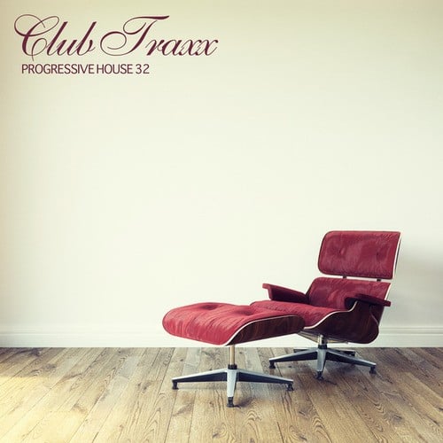 Various Artists-Club Traxx - Progressive House 32