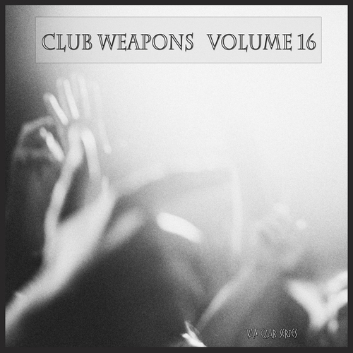 Various Artists-Club Weapons, Vol. 16