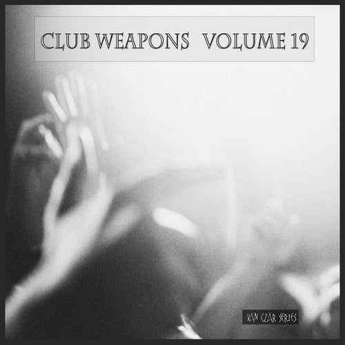 Various Artists-Club Weapons, Vol. 19