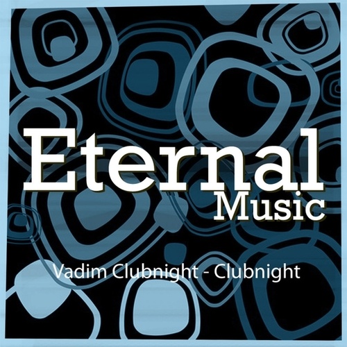 Vadim Clubnight-Clubnight