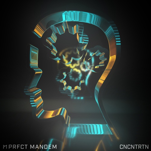 PRFCT Mandem-CNCNTRTN