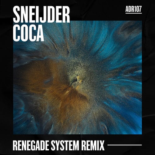 Sneijder, Renegade System-Coca