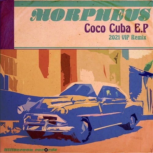 Morpheus-Coco Cuba E.P (2021 VIP Remix)