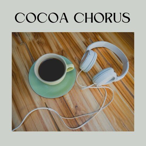 Cocoa Chorus
