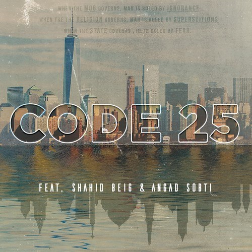 Angad Sobti, Shahid Beig-Code-25 (English & Punjabi Rap Battle Mix)