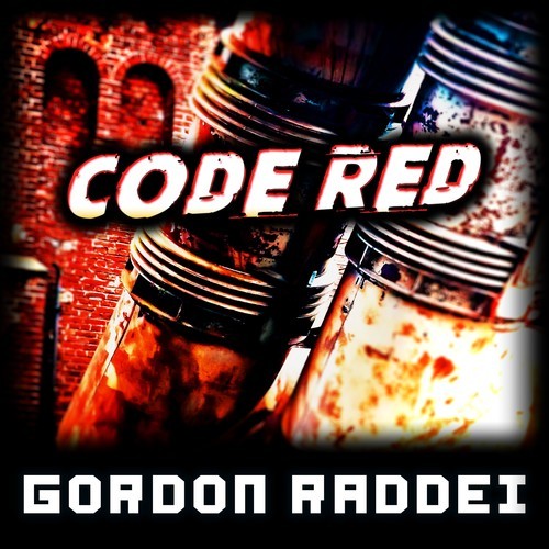 Gordon Raddei-Code Red