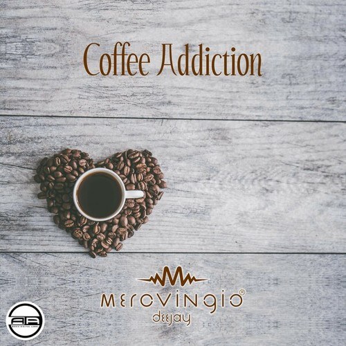 Merovingio Deejay-Coffee Addiction